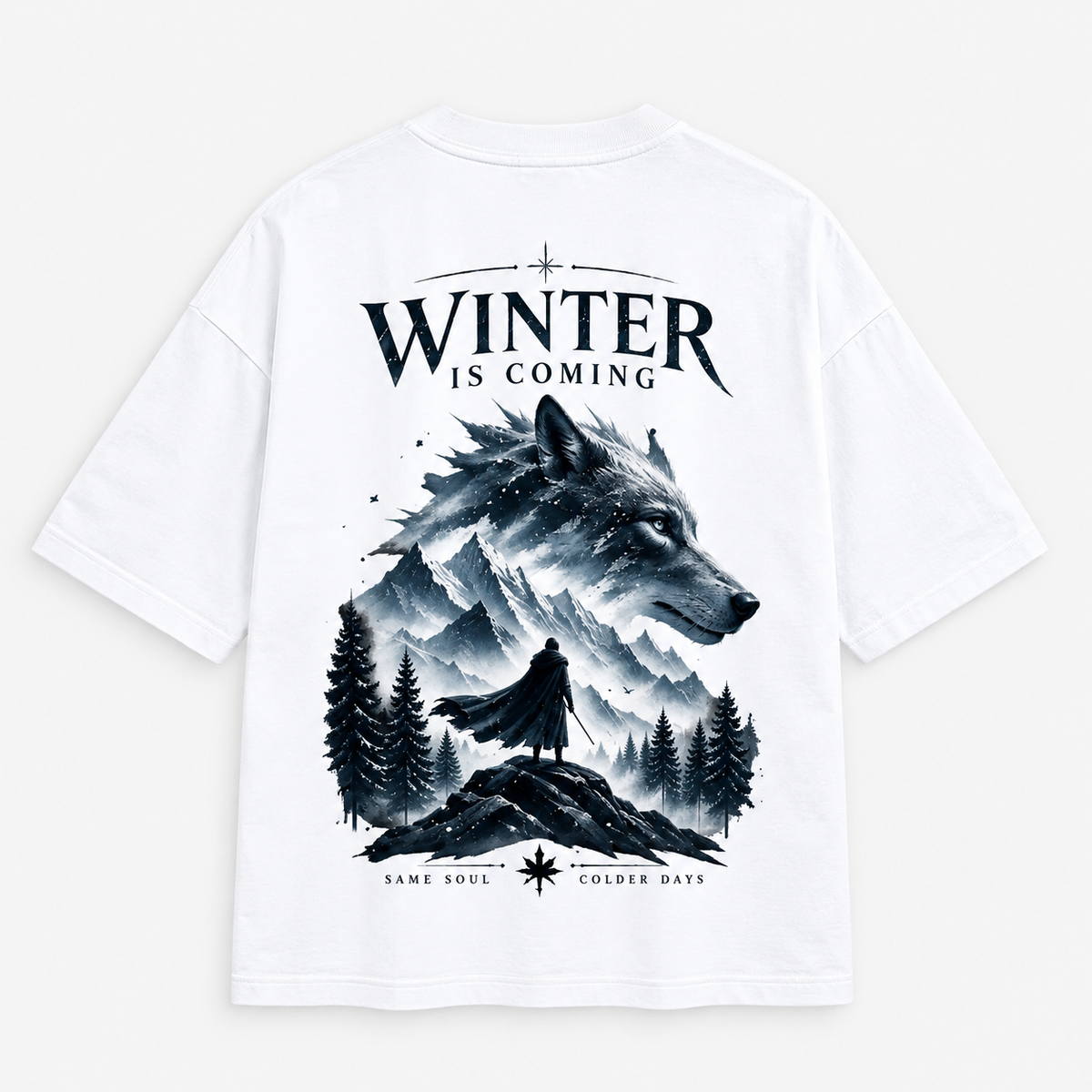 WINTER IS COMING — Same Soul, Colder Days | Oversized T-Shirt | Back Print