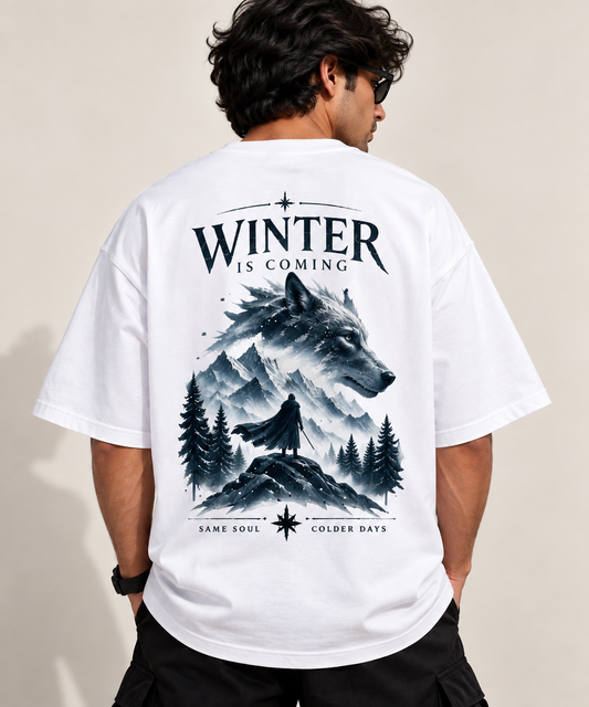 WINTER IS COMING — Same Soul, Colder Days | Oversized T-Shirt | Back Print